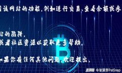 在TP钱包（TP Wallet）中输入网址的步骤通常涉及到