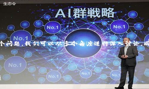 要回答“HT提现到TP钱包需要多久？”这个问题，我们可以从多个角度进行深入讨论，同时涵盖相关的概念、流程以及注意事项。

首先，让我们定义和关键词。


HT提现到TP钱包的时间解析与注意事项
